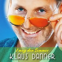 Klaus Danner - I mag den Sommer