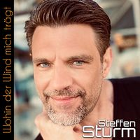 Steffen Sturm - Wohin der Wind mich trägt