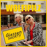 Wolfipilz - Giessen shorty